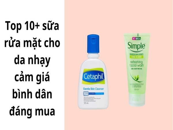 Bảng giá tham khảo của một số loại sữa rửa mặt phổ biến hiện nay