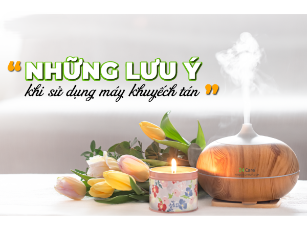 Những Lưu Ý Khi Sử Dụng Hương Liệu Cho Máy Khuếch Tán