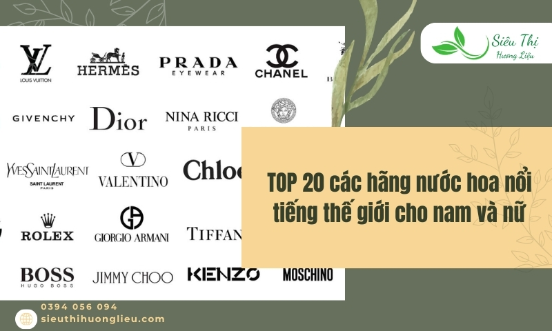Top 20 các hãng nước hoa nổi tiếng thế giới cho nam và nữ