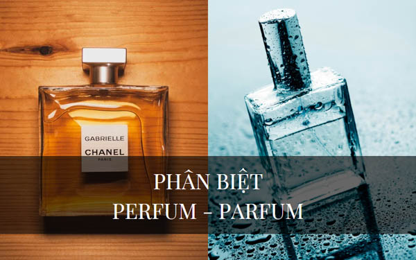 Sự khác biệt giữa parfum và perfume