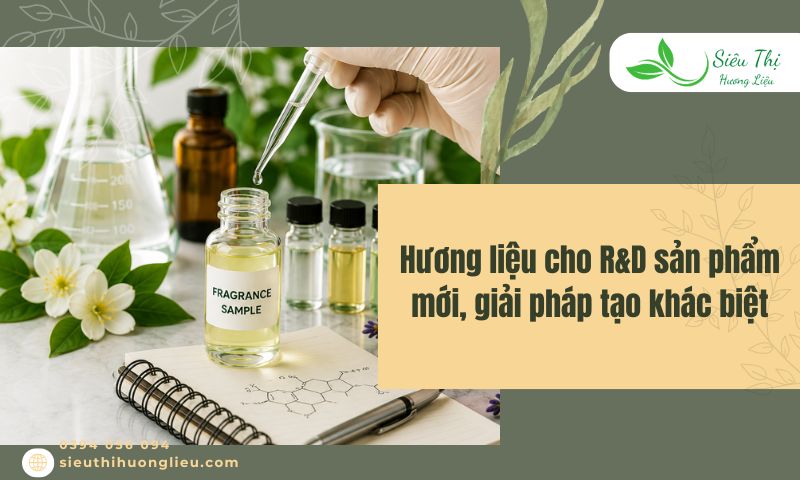 Hương liệu cho R&D sản phẩm mới