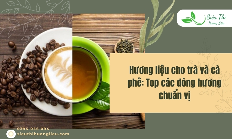 Hương liệu cho trà và cà phê
